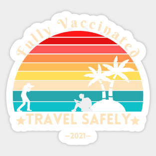 Fully Vaccinated & Ready To Travel, adventure seeker Sticker